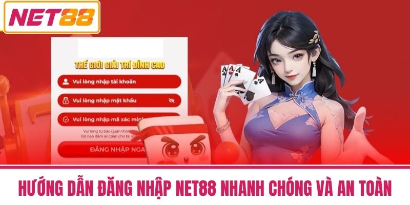 Đăng Nhập NET88 - Nhanh Chóng An Toàn Trên Mọi Thiết Bị 1 Hướng Dẫn Đăng Nhập NET88 Nhanh Chóng Và An Toàn