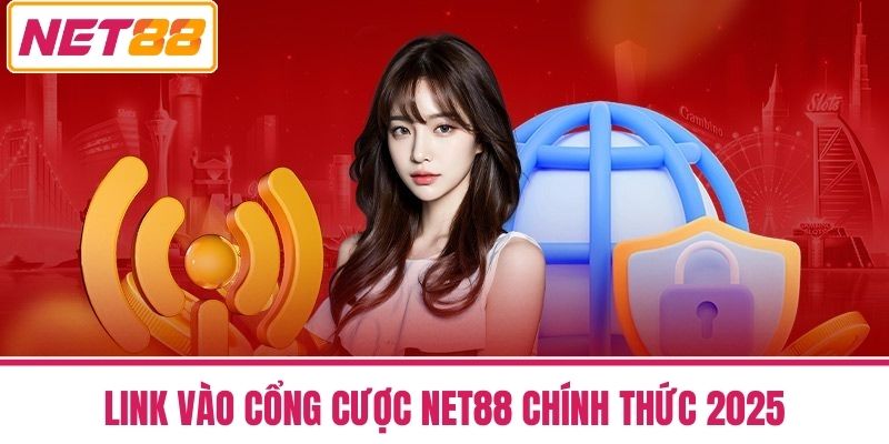 Nhà Cái NET88 Uy Tín Hàng Đầu Với Ưu Đãi Cực Hấp Dẫn 47 Link vào cổng cược NET88 chính thức 2025