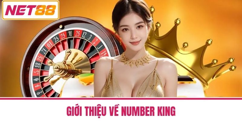 Number King Game Slot NET88 - Số Học Đầy May Mắn Và Thử Thách 2 Giới Thiệu Về Number King