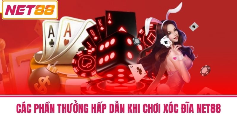 Xóc Đĩa - Chơi Dễ Thắng Nhanh Thưởng Hấp Dẫn Tại NET88 4 Các phần thưởng hấp dẫn khi chơi xóc đĩa NET88